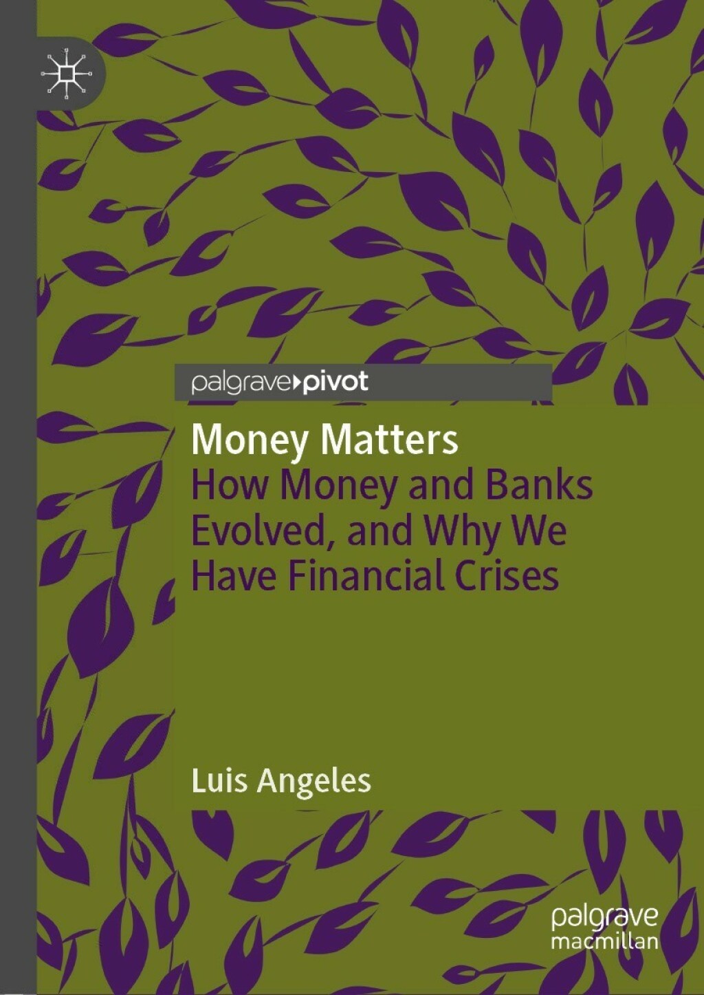Money Matters How Money and Banks Evolved, and Why We Have Financial Crises  â€“ PDF/EPUB Version Downloadable