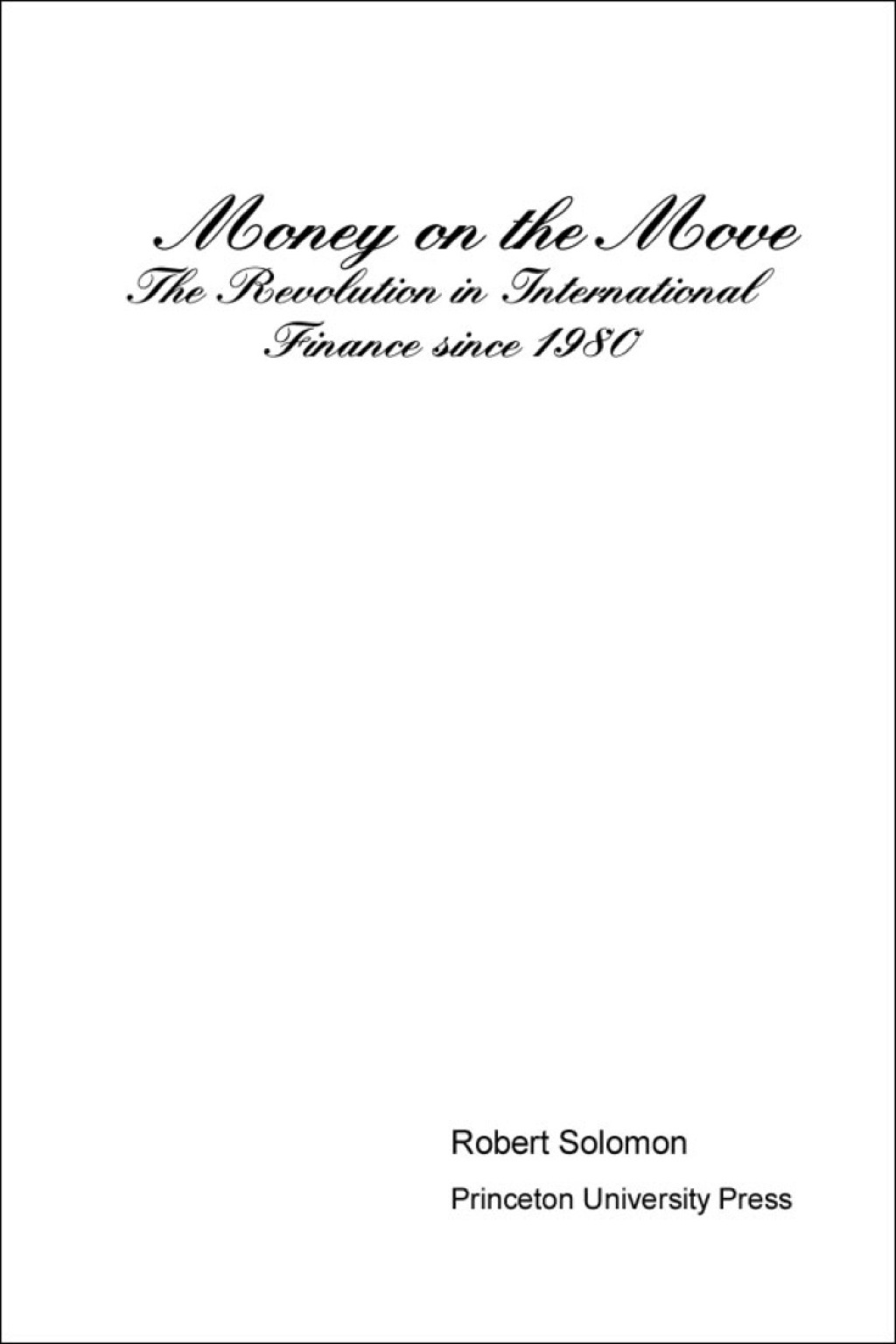 Money on the Move The Revolution in International Finance since 1980  â€“ PDF/EPUB Version Downloadable