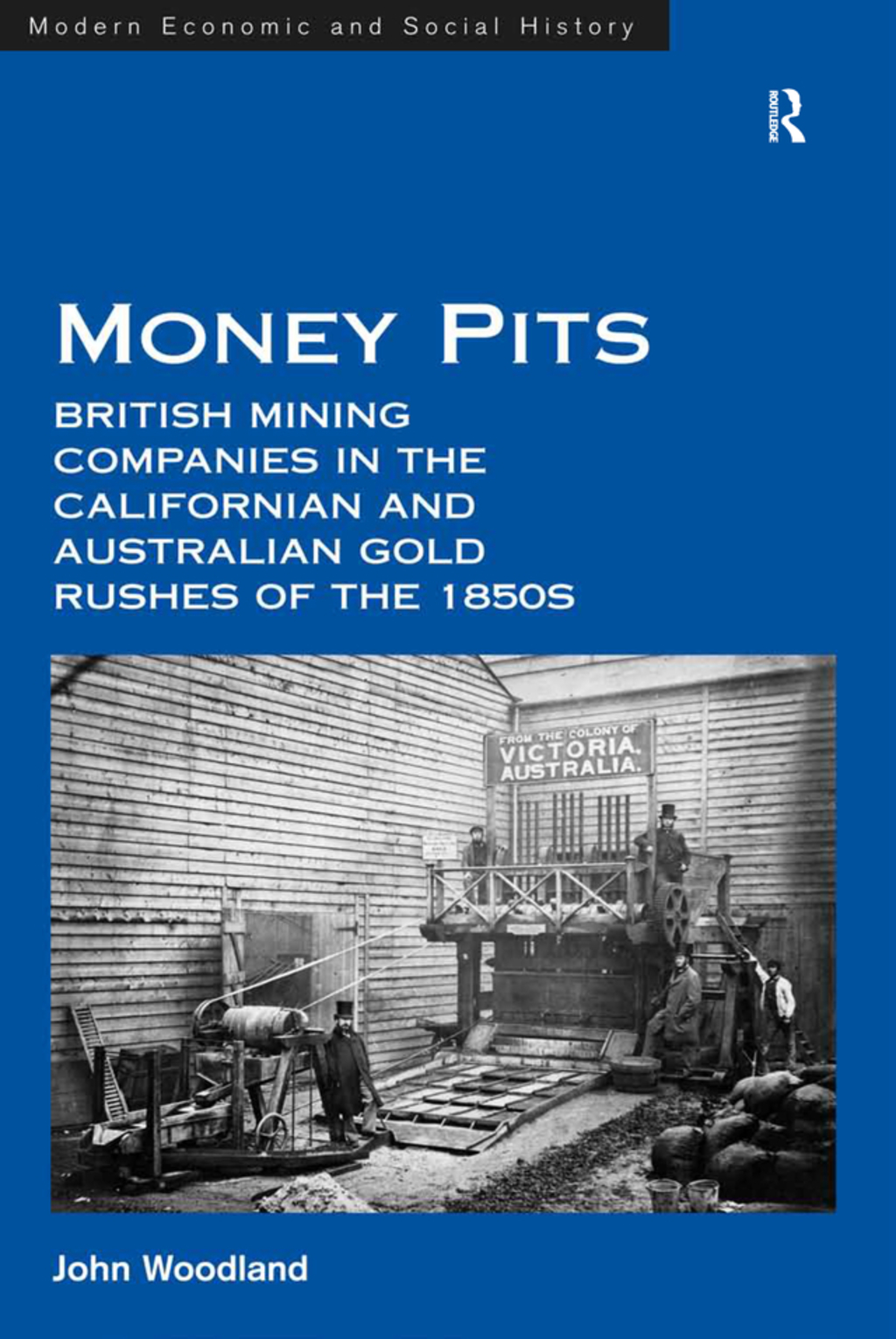 Money Pits: British Mining Companies in the Californian and Australian Gold Rushes of the 1850s 1st Edition â€“ PDF/EPUB Version Downloadable