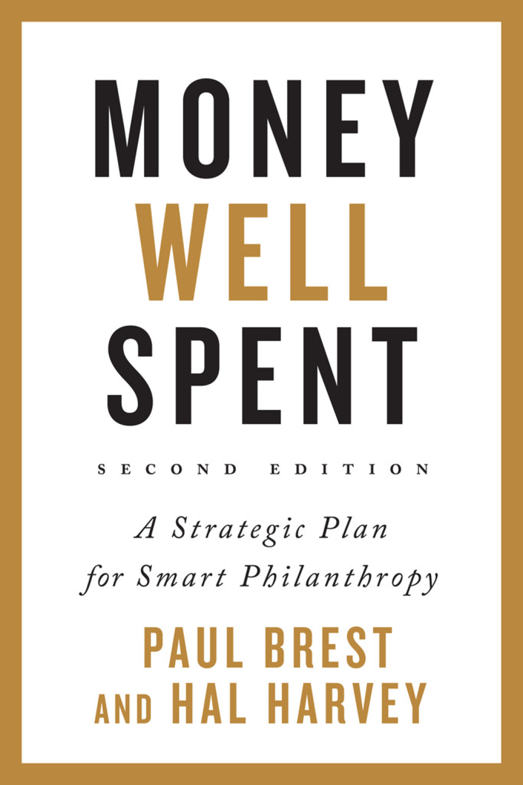 Money Well Spent A Strategic Plan for Smart Philanthropy, Second Edition 2nd Edition â€“ PDF/EPUB Version Downloadable