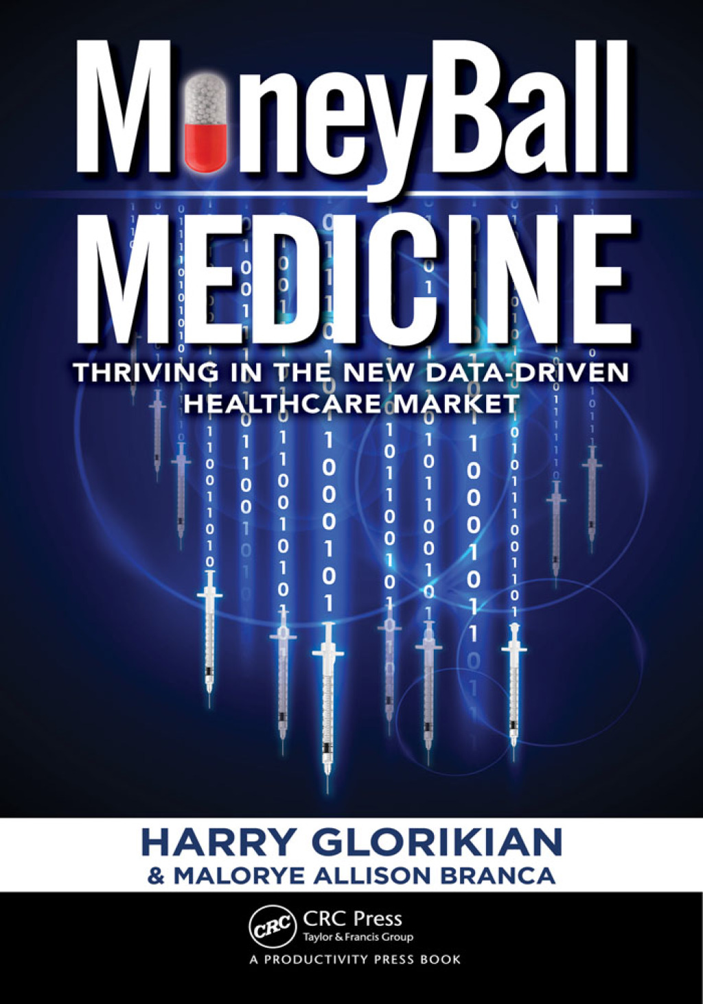 MoneyBall Medicine Thriving in the New Data-Driven Healthcare Market 1st Edition â€“ PDF/EPUB Version Downloadable