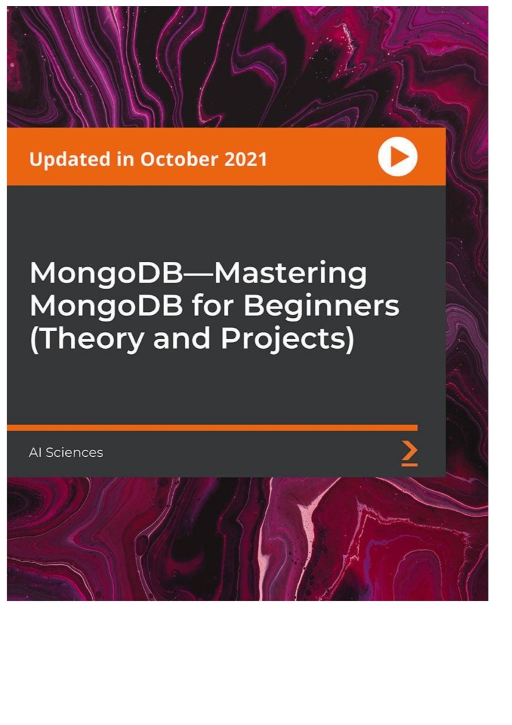 MongoDBâ€”Mastering MongoDB for Beginners (Theory and Projects) 1st Edition â€“ PDF/EPUB Version Downloadable