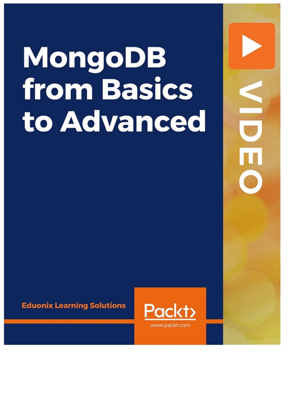 MongoDB from Basics to Advanced 1st Edition â€“ PDF/EPUB Version Downloadable