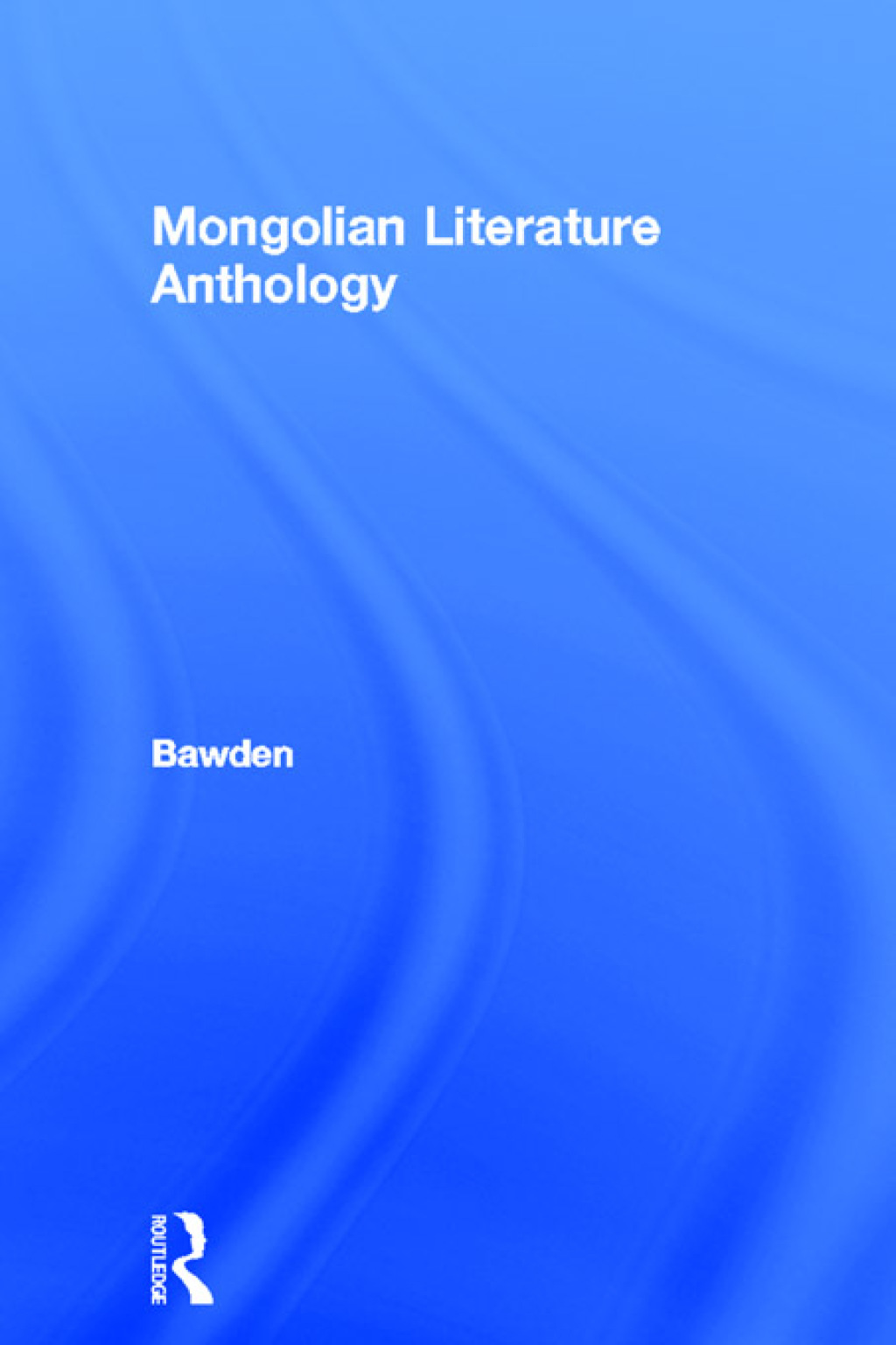 Mongolian Traditional Literature An Anthology 1st Edition â€“ PDF/EPUB Version Downloadable