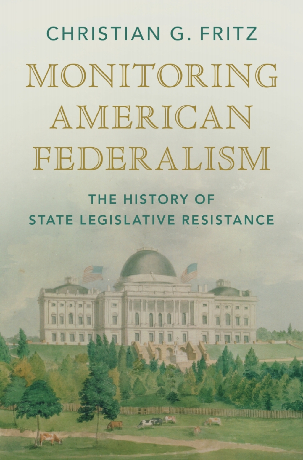 Monitoring American Federalism The History of State Legislative Resistance  â€“ PDF/EPUB Version Downloadable