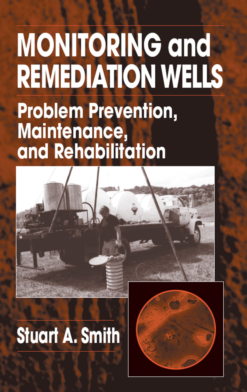 Monitoring and Remediation Wells Problem Prevention, Maintenance, and Rehabilitation 1st Edition â€“ PDF/EPUB Version Downloadable