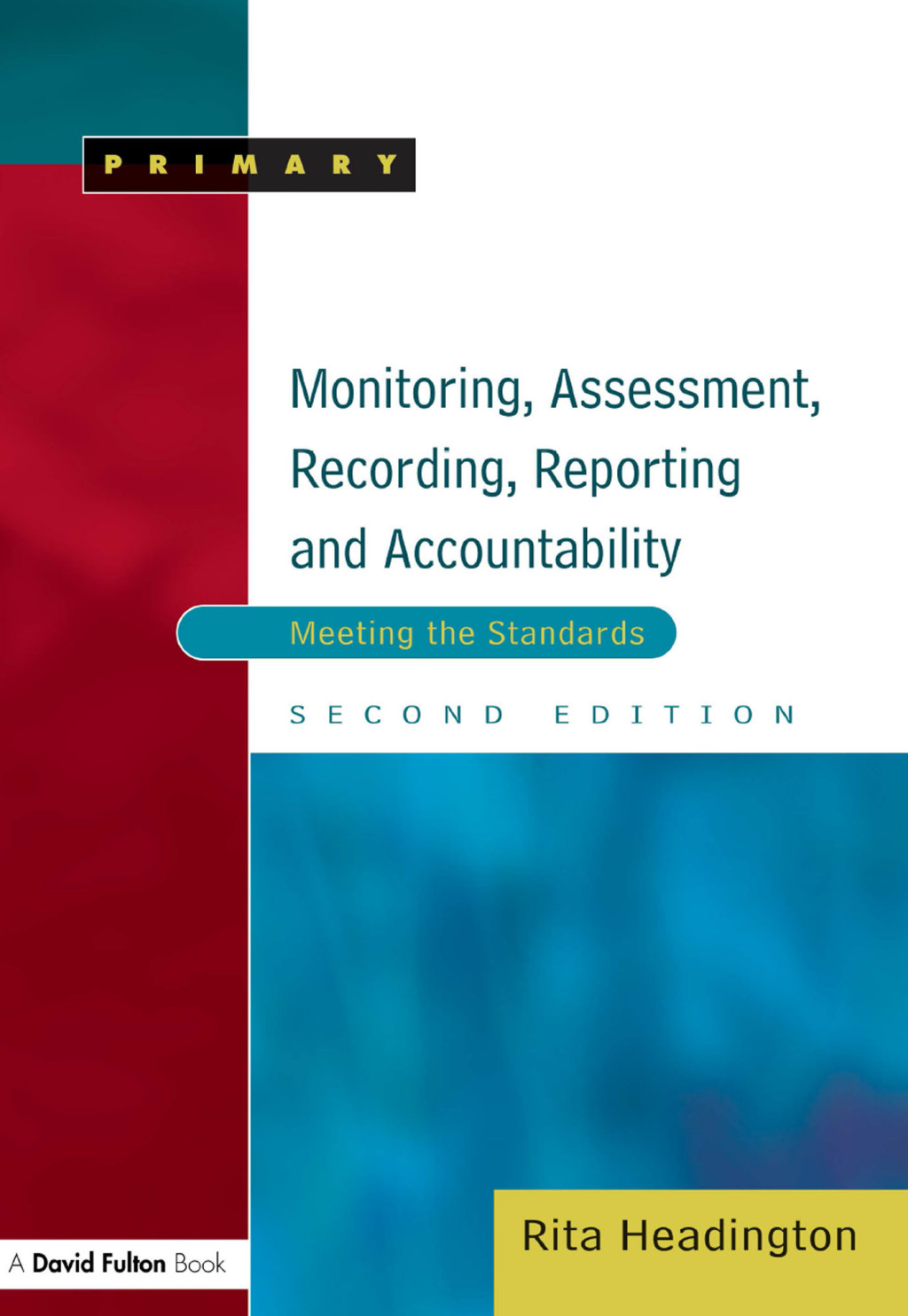 Monitoring, Assessment, Recording, Reporting and Accountability Meeting the Standards 1st Edition â€“ PDF/EPUB Version Downloadable