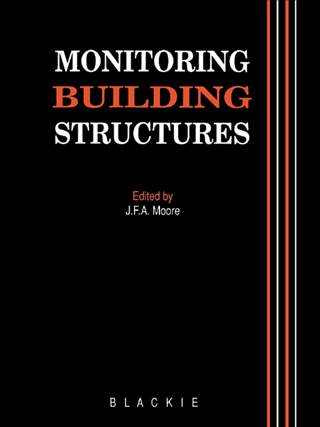 Monitoring Building Structures 1st Edition â€“ PDF/EPUB Version Downloadable