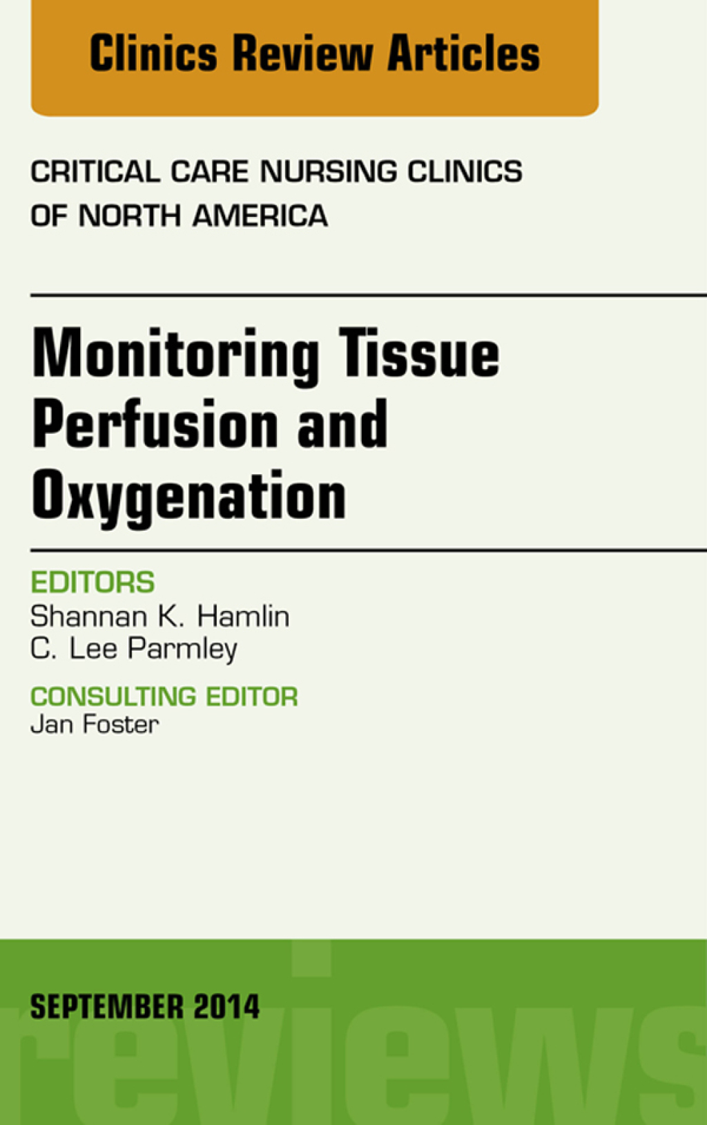 Monitoring Tissue Perfusion and Oxygenation, An Issue of Critical Nursing Clinics  â€“ PDF/EPUB Version Downloadable