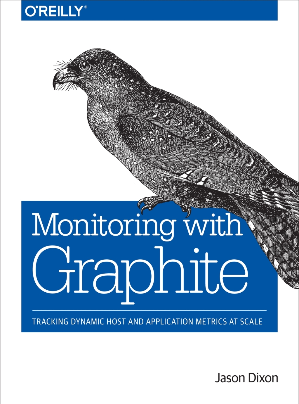 Monitoring with Graphite Tracking Dynamic Host and Application Metrics at Scale 1st Edition â€“ PDF/EPUB Version Downloadable