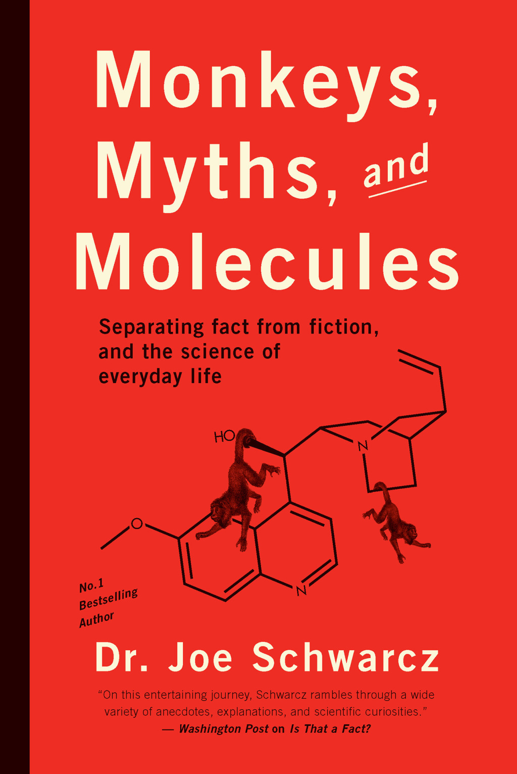 Monkeys, Myths, and Molecules Separating Fact from Fiction in the Science of Everyday Life - (PDF/EPUB Version)