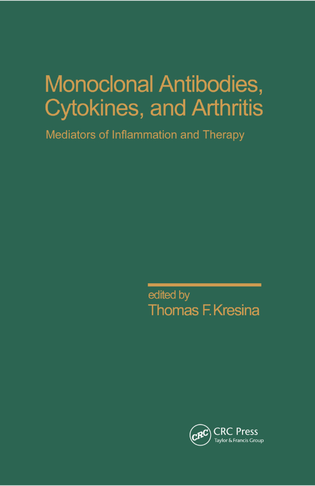 Monoclonal Antibodies Cytokines and Arthritis, Mediators of Inflammation and Therapy 1st Edition â€“ PDF/EPUB Version Downloadable
