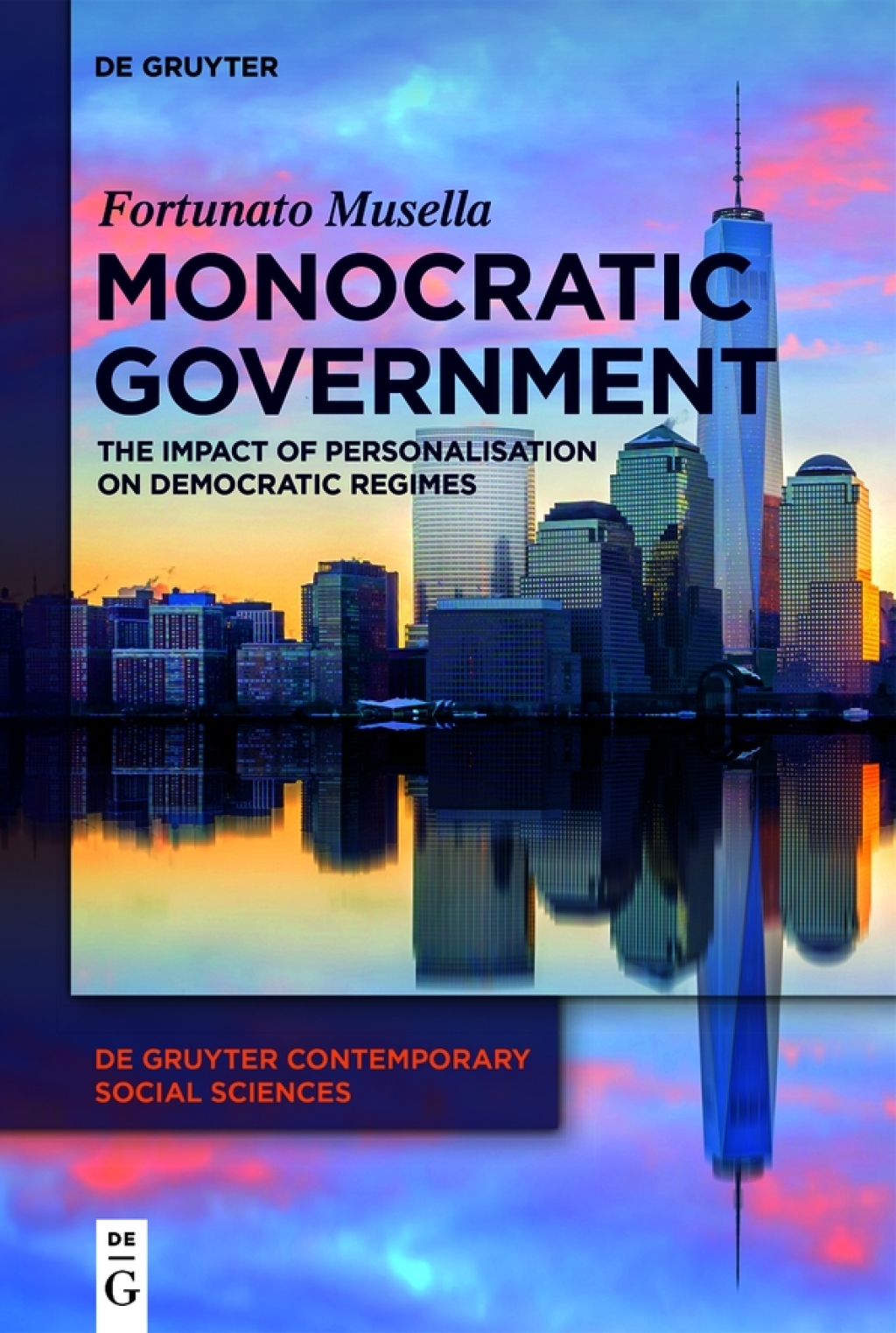 Monocratic Government The Impact of Personalisation on Democratic Regimes 1st Edition â€“ PDF/EPUB Version Downloadable