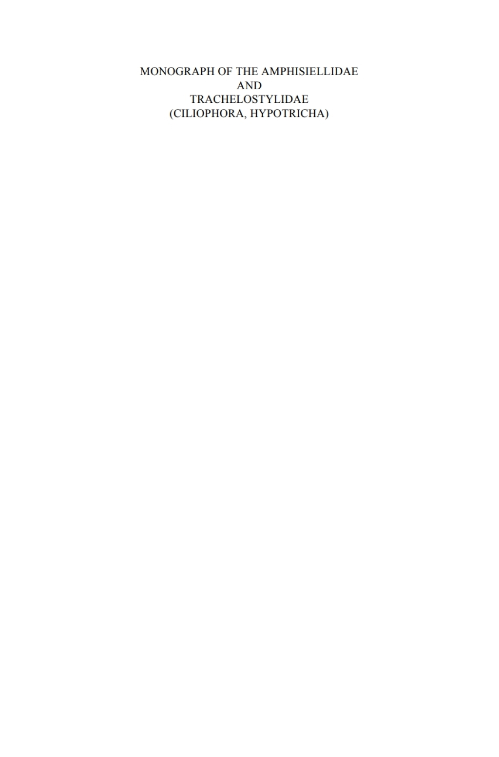 Monograph of the Amphisiellidae and Trachelostylidae (Ciliophora, Hypotricha)  â€“ PDF/EPUB Version Downloadable