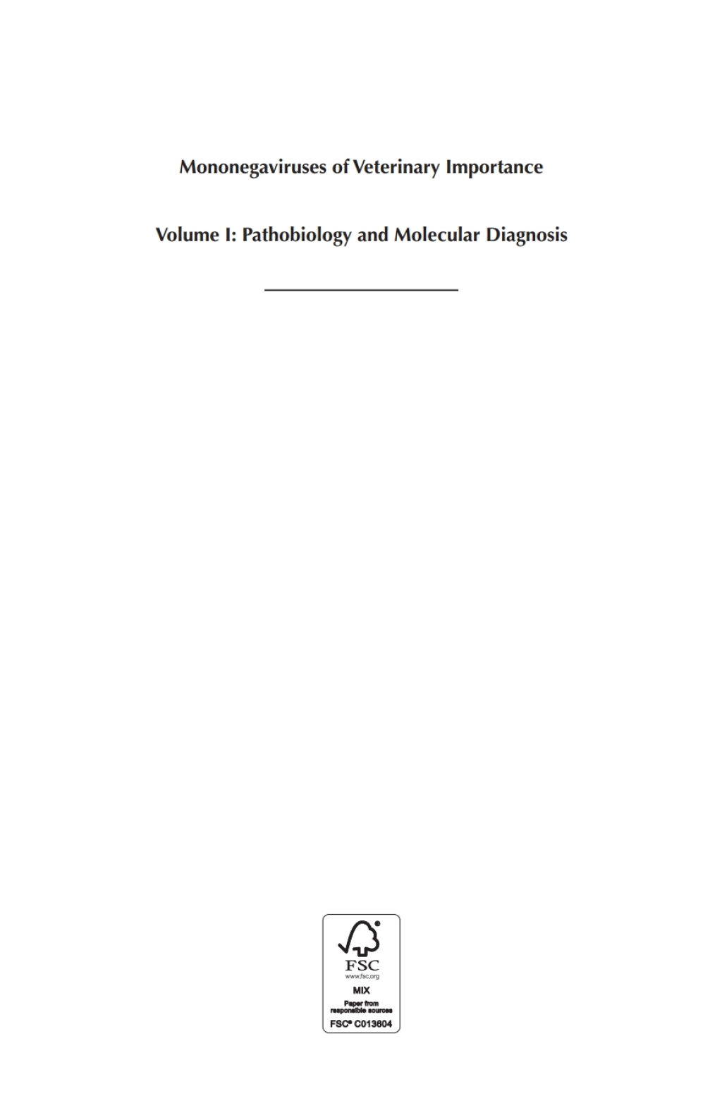 Mononegaviruses of Veterinary Importance, Volume 1 Pathobiology and Molecular Diagnosis  â€“ PDF/EPUB Version Downloadable
