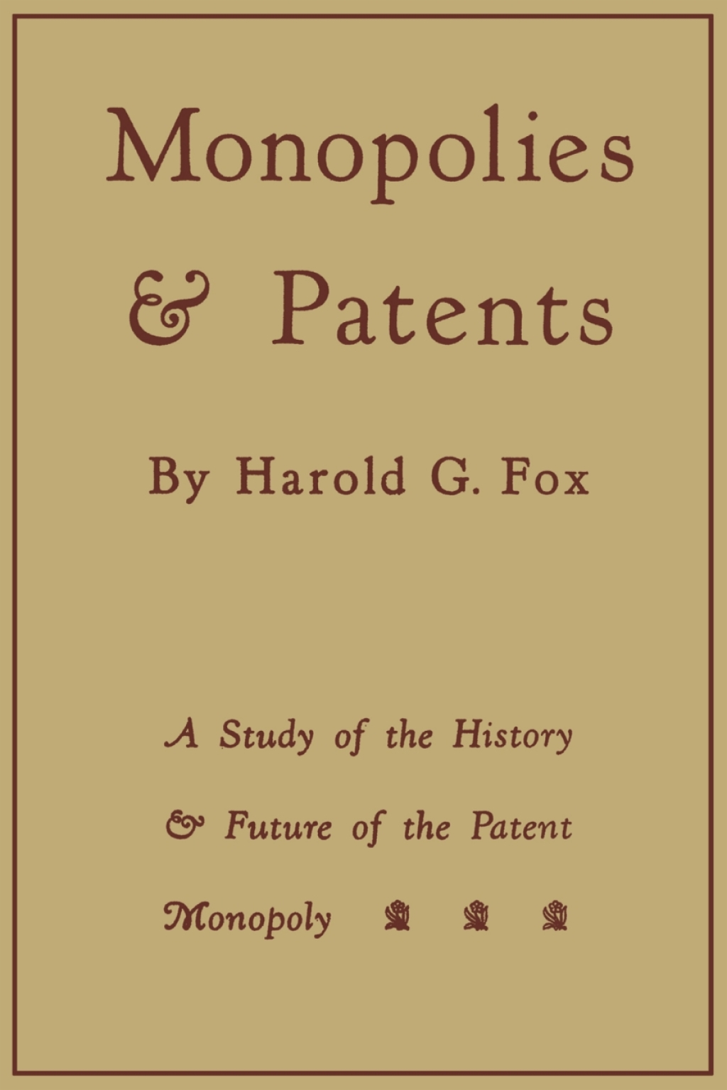 Monopolies and Patents A Study of the History and Future of the Patent Monopoly 1st Edition – PDF/EPUB Version Downloadable Monopolies and Patents A Study of the History and Future of the Patent Monopoly 1st Edition – PDF/EPUB Version Downloadable - Image 1