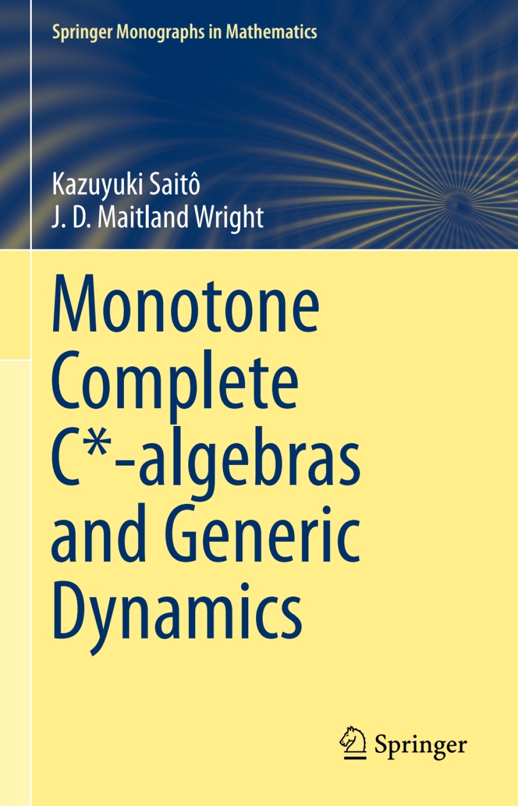 Monotone Complete C*-algebras and Generic Dynamics  â€“ PDF/EPUB Version Downloadable
