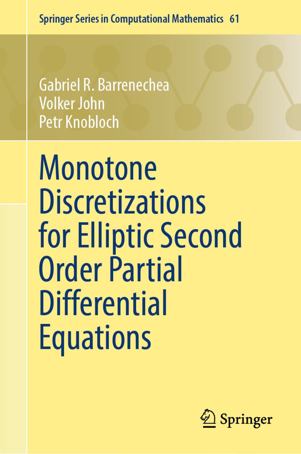 Monotone Discretizations for Elliptic Second Order Partial Differential Equations  â€“ PDF/EPUB Version Downloadable