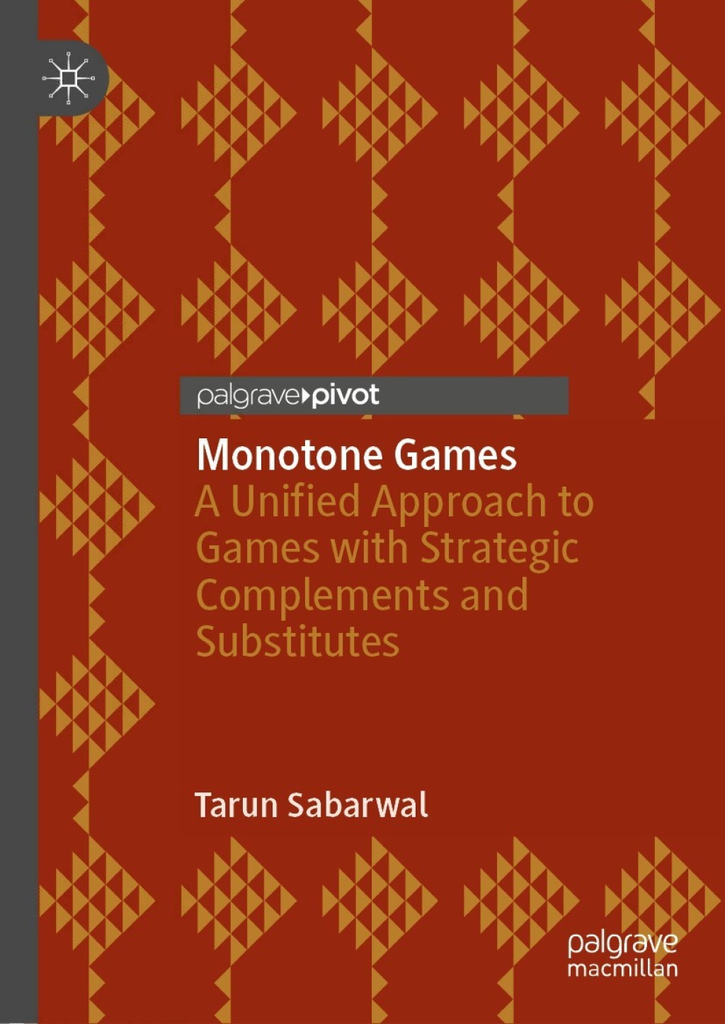 Monotone Games A Unified Approach to Games with Strategic Complements and Substitutes  â€“ PDF/EPUB Version Downloadable