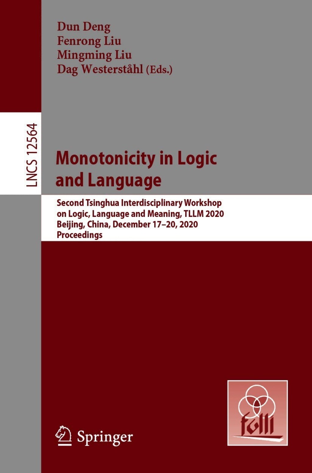 Monotonicity in Logic and Language Second Tsinghua Interdisciplinary Workshop on Logic, Language and Meaning, TLLM 2020, Beijing, China, December 17-20, 2020, Proceedings 1st Edition â€“ PDF/EPUB Version Downloadable
