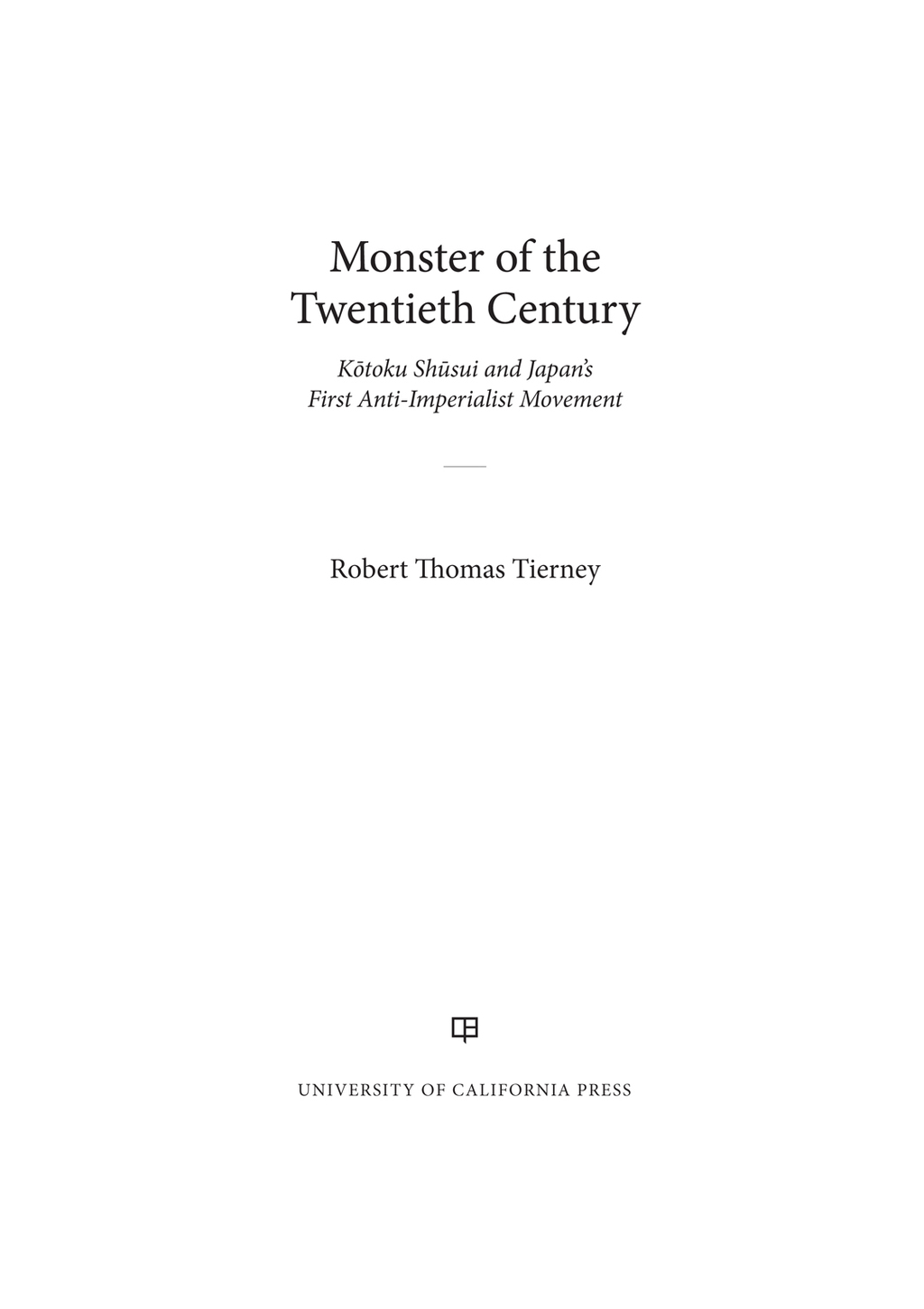 Monster of the Twentieth Century Kotoku Shusui and Japan's First Anti-Imperialist Movement 1st Edition â€“ PDF/EPUB Version Downloadable