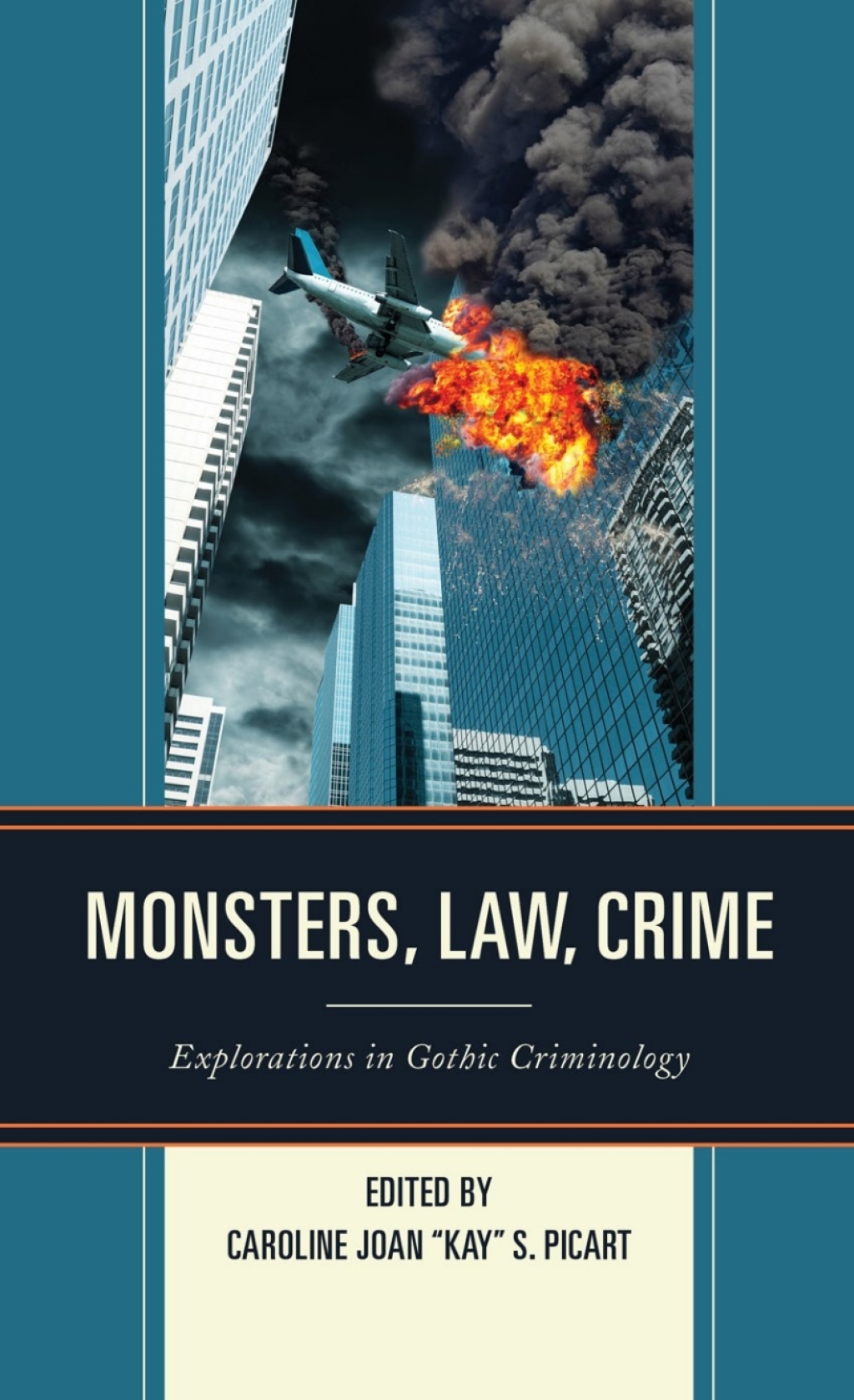 Monsters, Law, Crime Explorations in Gothic Criminology 1st Edition â€“ PDF/EPUB Version Downloadable