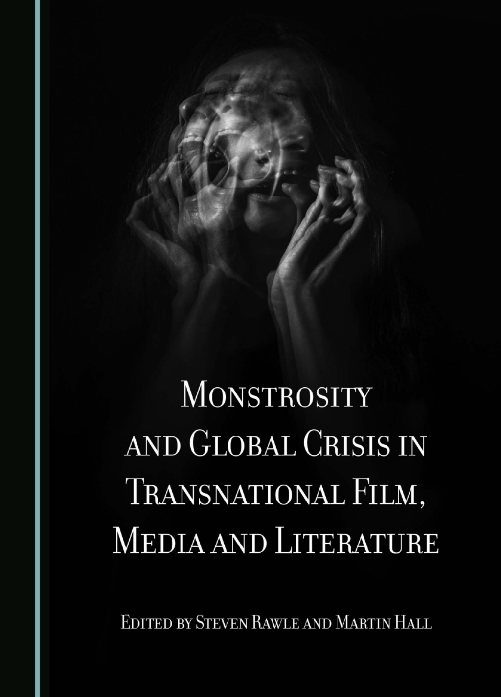 Monstrosity and Global Crisis in Transnational Film, Media and Literature 1st Edition â€“ PDF/EPUB Version Downloadable