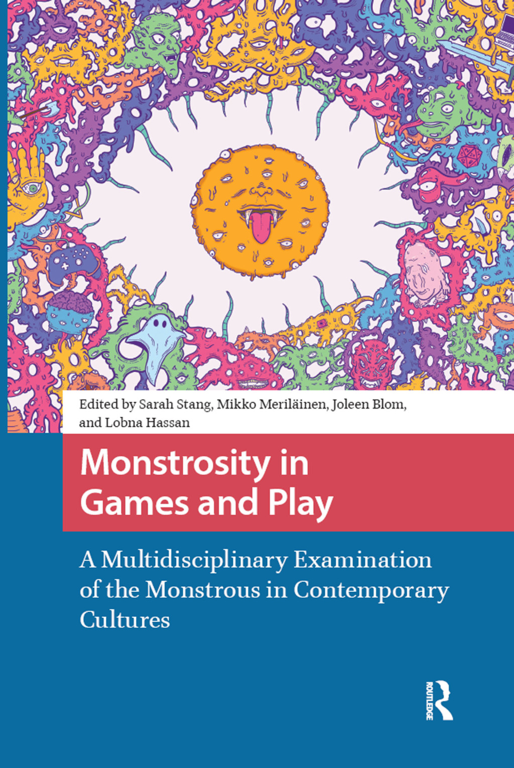 Monstrosity in Games and Play A Multidisciplinary Examination of the Monstrous in Contemporary Cultures 1st Edition â€“ PDF/EPUB Version Downloadable