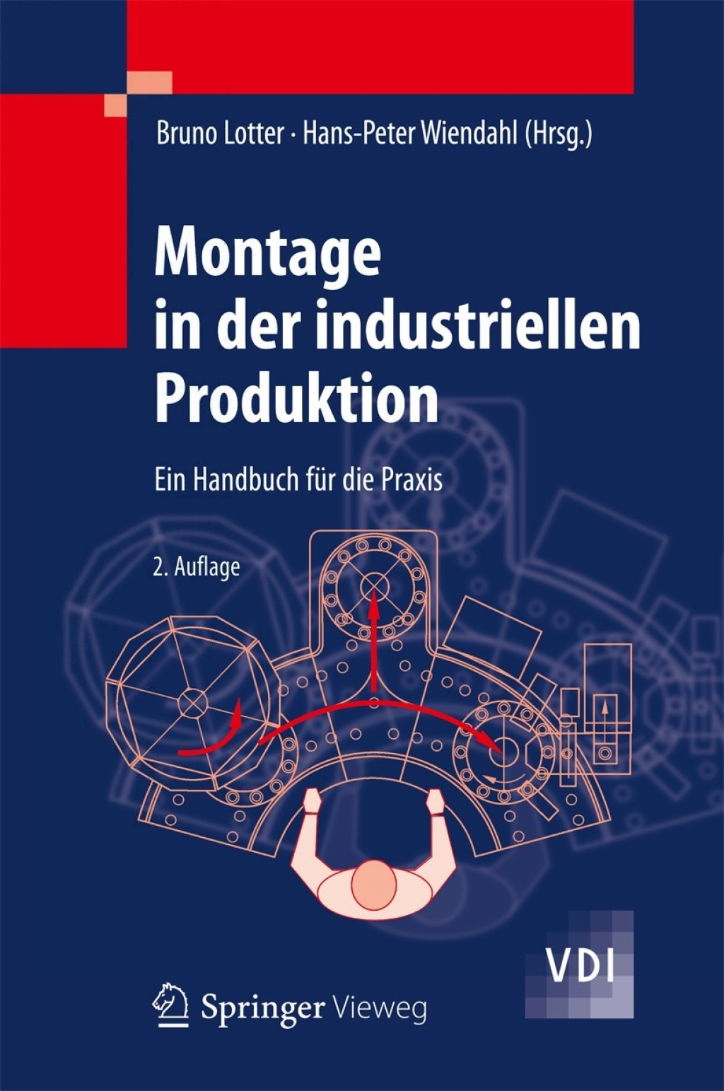 Montage in der industriellen Produktion Ein Handbuch fÃ¼r die Praxis 2nd Edition â€“ PDF/EPUB Version Downloadable