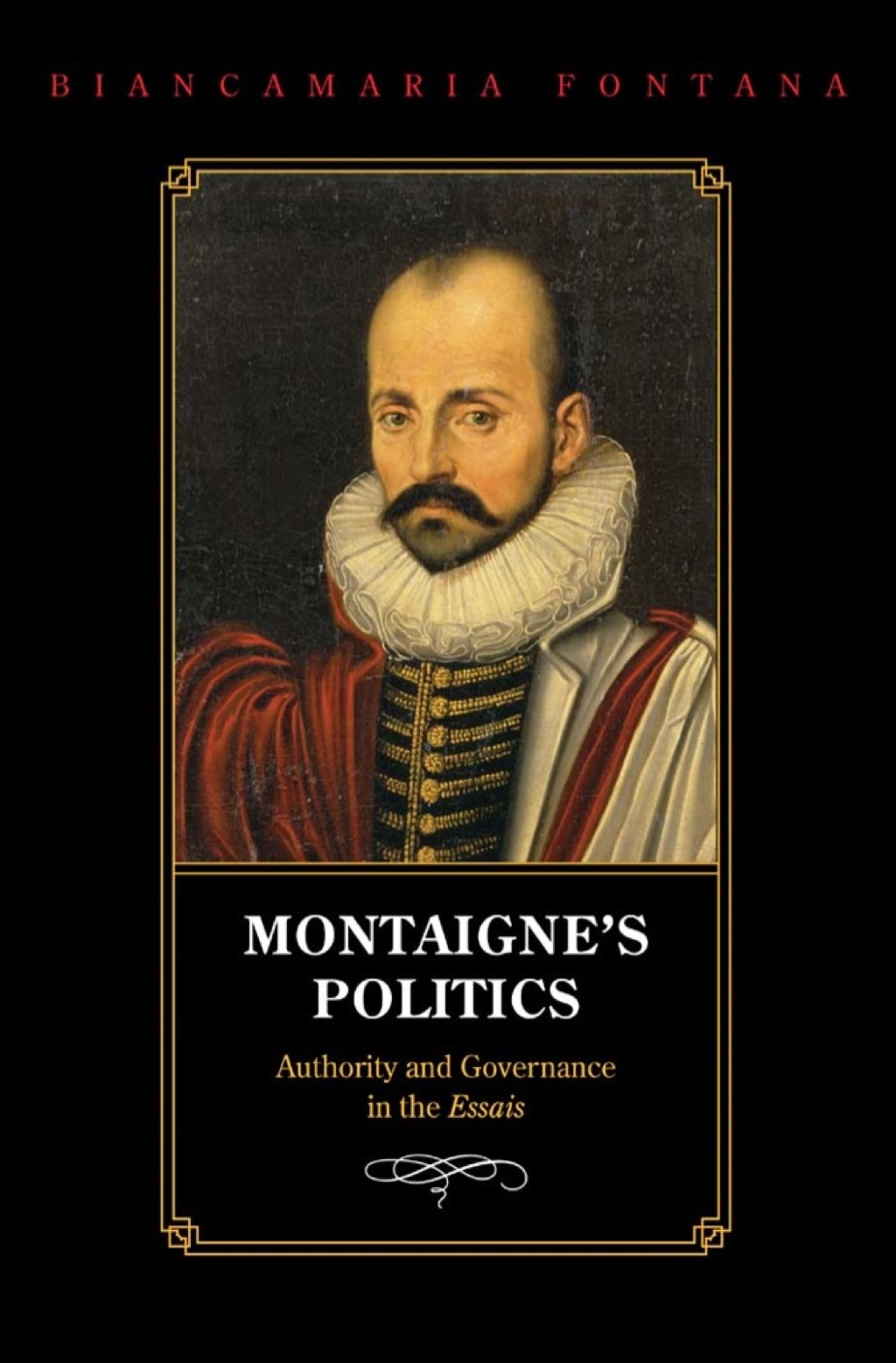 Montaigne's Politics Authority and Governance in the Essais  â€“ PDF/EPUB Version Downloadable