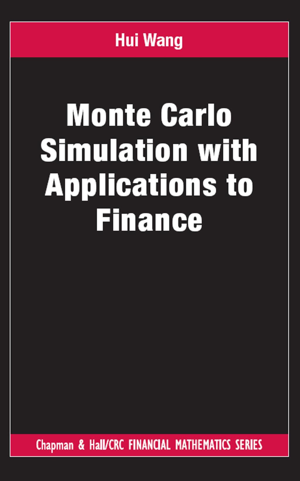 Monte Carlo Simulation with Applications to Finance 1st Edition â€“ PDF/EPUB Version Downloadable