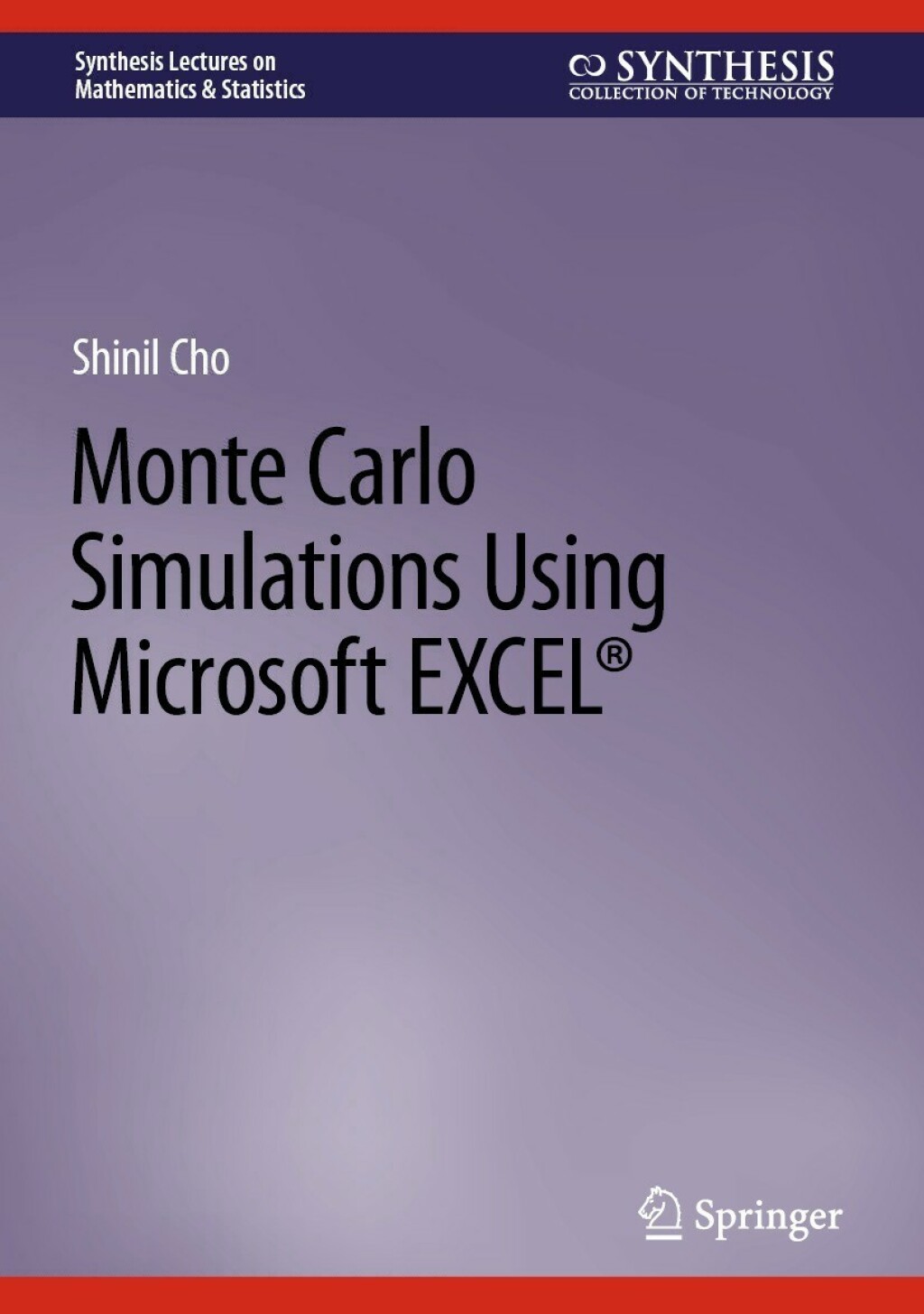 Monte Carlo Simulations Using Microsoft EXCELÂ®  â€“ PDF/EPUB Version Downloadable