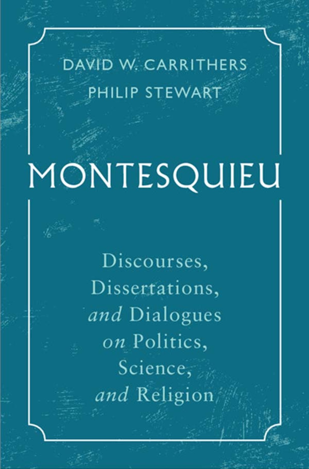 Montesquieu Discourses, Dissertations, and Dialogues on Politics, Science, and Religion  â€“ PDF/EPUB Version Downloadable