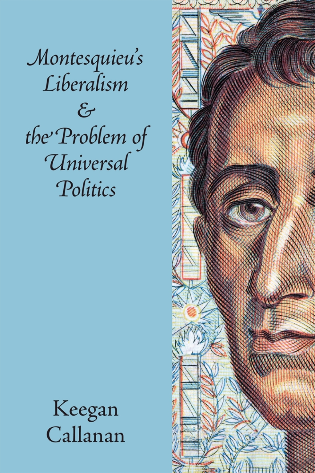 Montesquieu's Liberalism and the Problem of Universal Politics  â€“ PDF/EPUB Version Downloadable