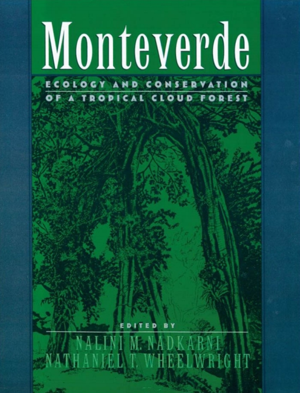 Monteverde Ecology and Conservation of a Tropical Cloud Forest 1st Edition â€“ PDF/EPUB Version Downloadable