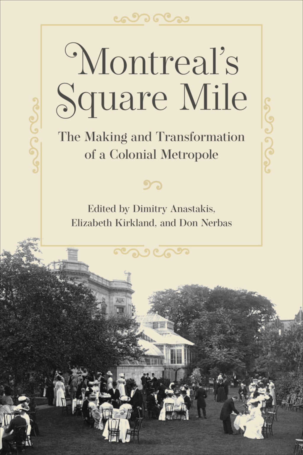 Montreal's Square Mile The Making and Transformation of a Colonial Metropole 1st Edition â€“ PDF/EPUB Version Downloadable
