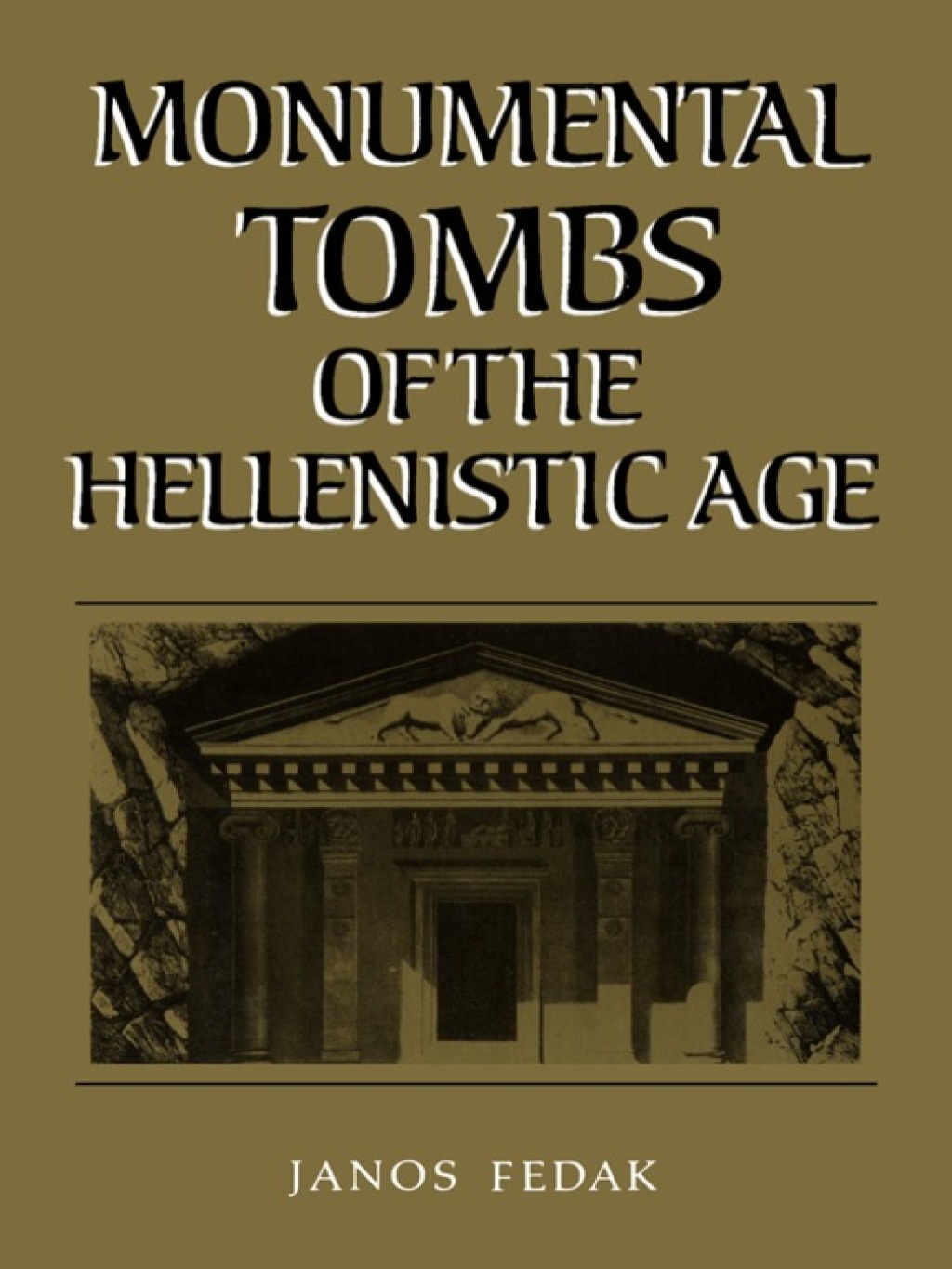 Monumental Tombs of the Hellenistic Age A Study of Selected Tombs from the Pre-Classical to the Early Imperial Era 1st Edition â€“ PDF/EPUB Version Downloadable