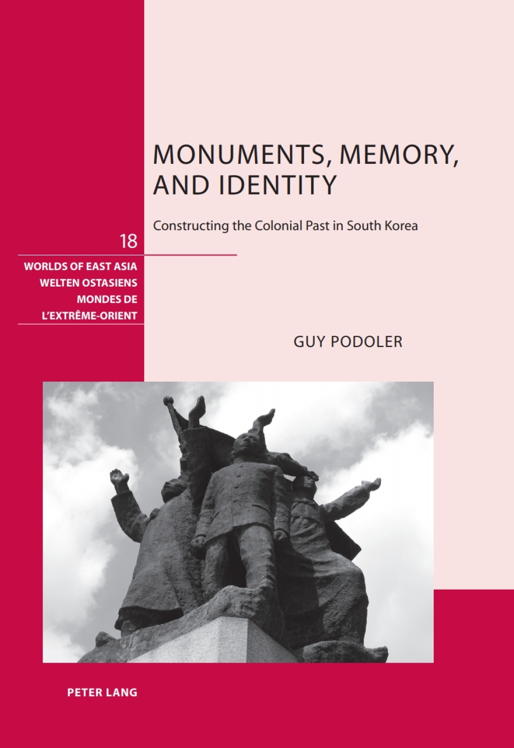 Monuments, Memory, and Identity Constructing the Colonial Past in South Korea 1st Edition â€“ PDF/EPUB Version Downloadable