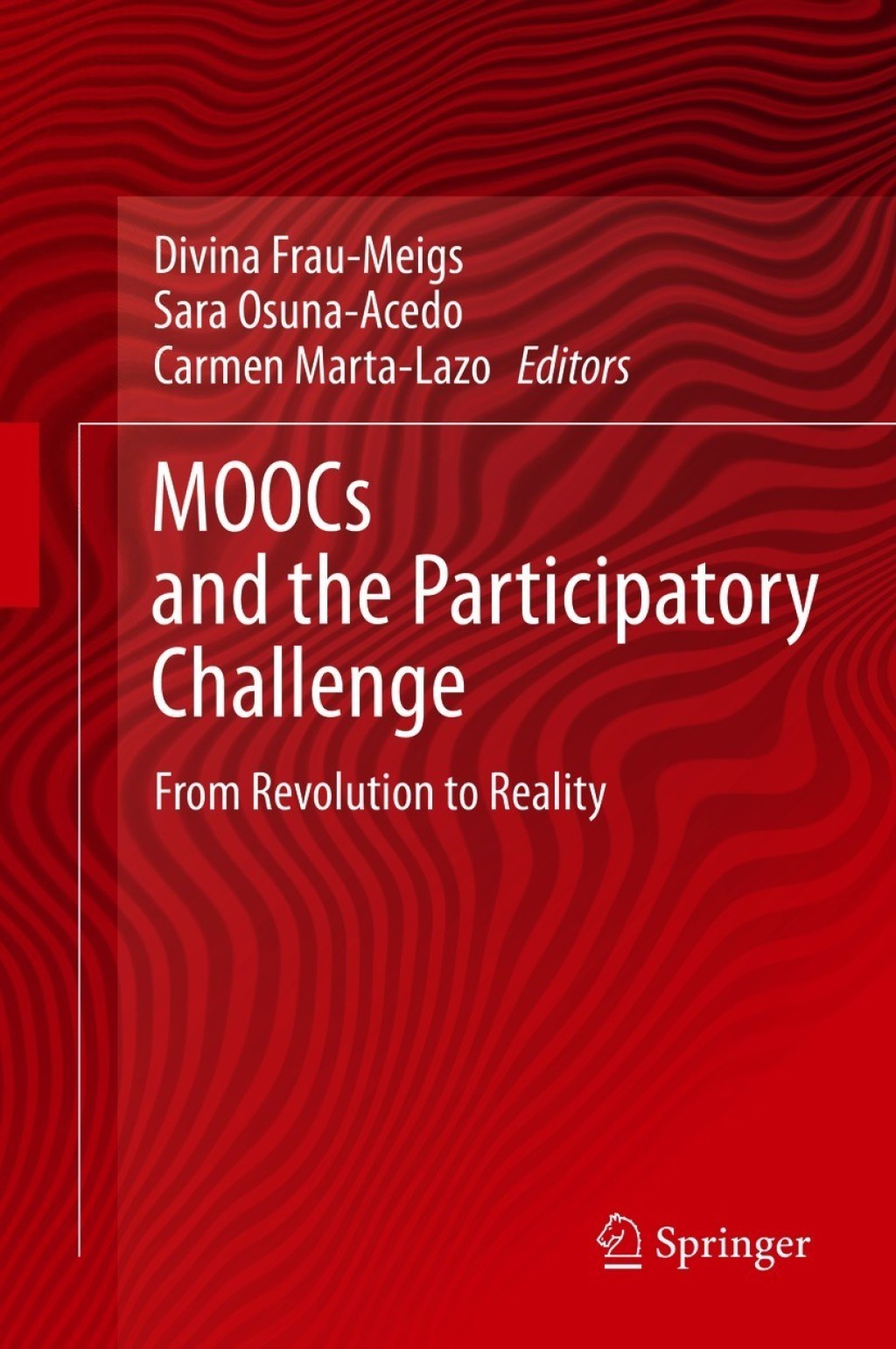 MOOCs and the Participatory Challenge From Revolution to Reality  â€“ PDF/EPUB Version Downloadable
