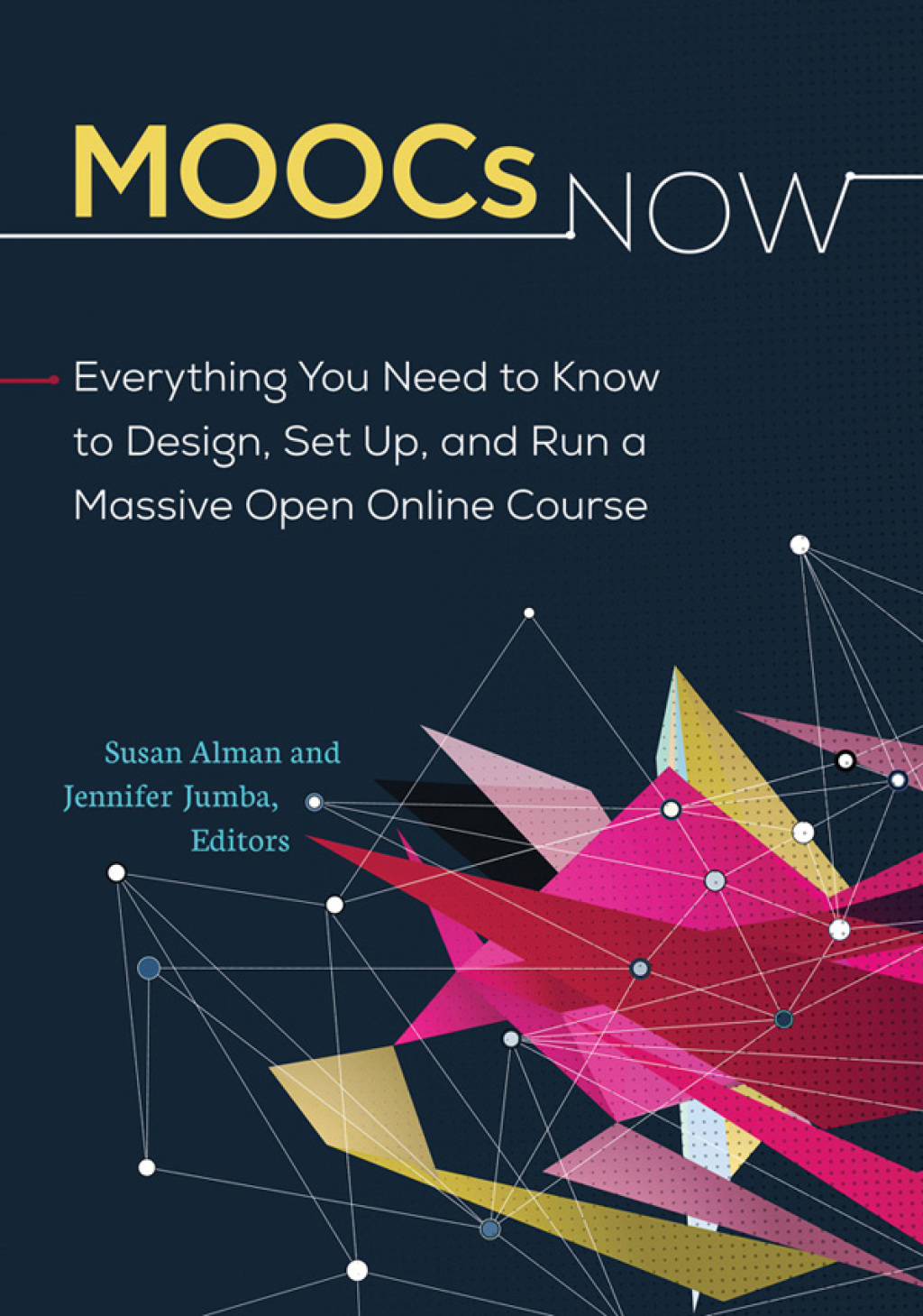 MOOCs Now Everything You Need to Know to Design, Set Up, and Run a Massive Open Online Course 1st Edition â€“ PDF/EPUB Version Downloadable