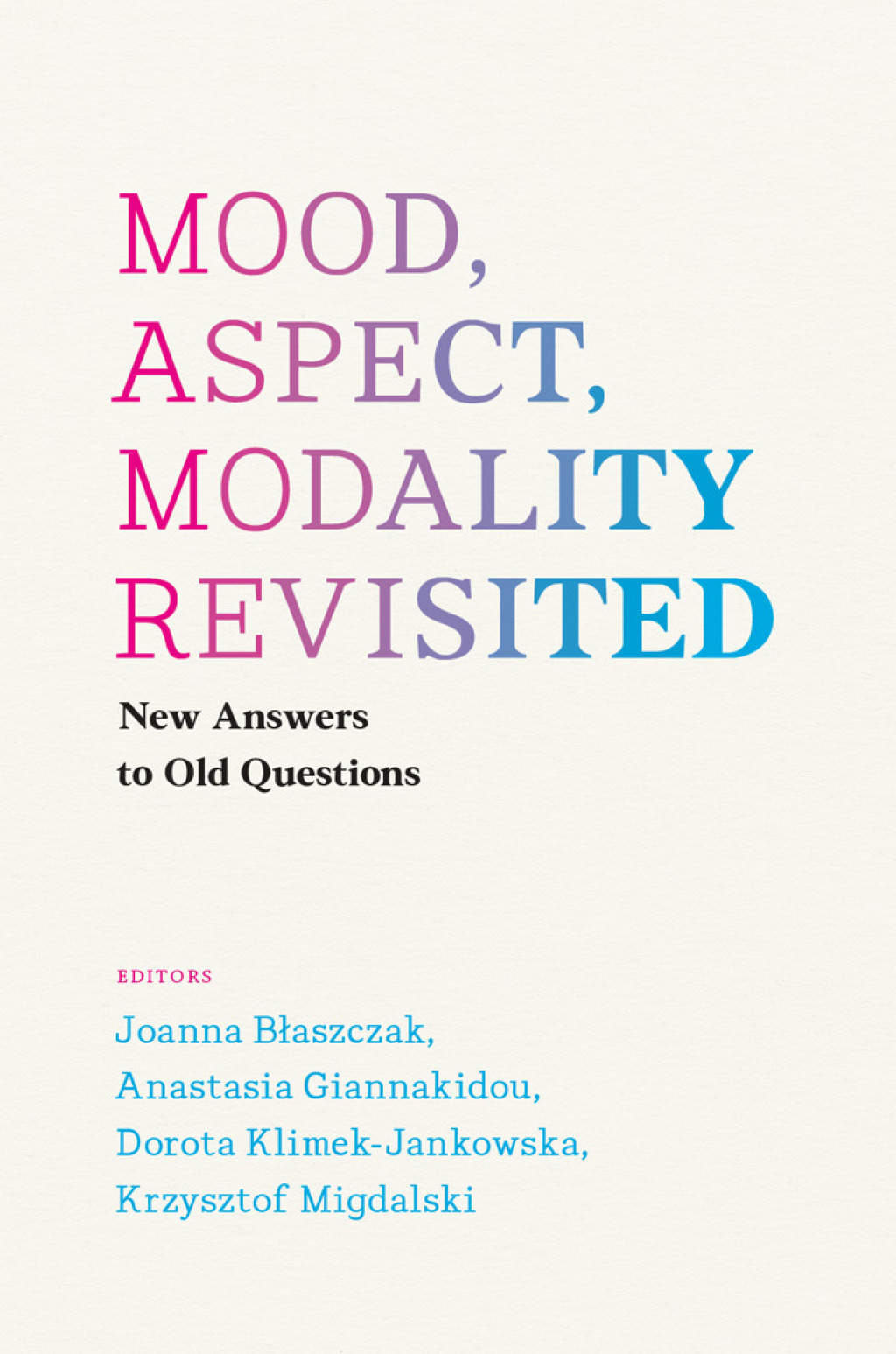 Mood, Aspect, Modality Revisited New Answers to Old Questions 1st Edition â€“ PDF/EPUB Version Downloadable