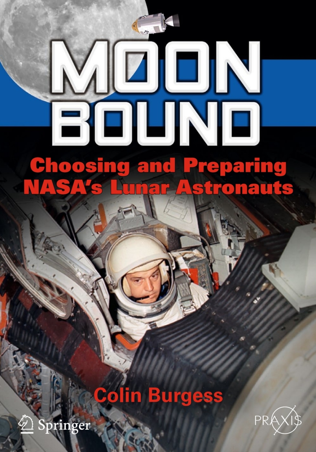 Moon Bound Choosing and Preparing NASA's Lunar Astronauts  â€“ PDF/EPUB Version Downloadable