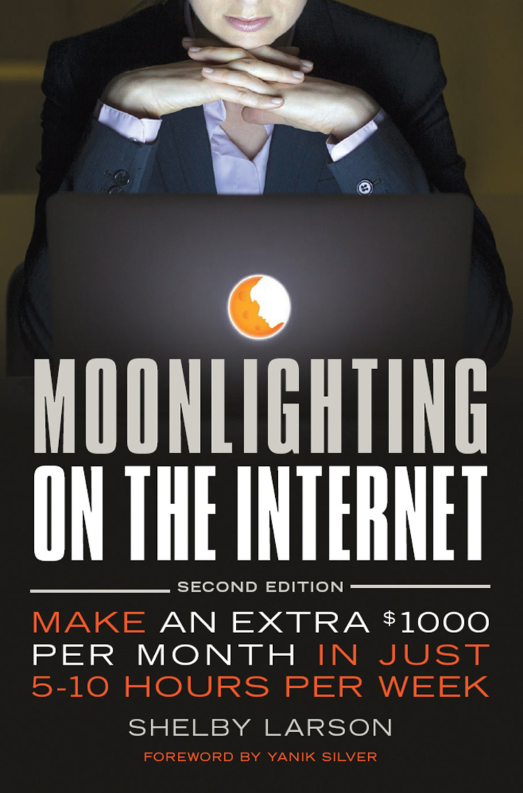 Moonlighting on the Internet Make An Extra $1000 Per Month in Just 5-10 Hours Per Week - (PDF/EPUB Version)