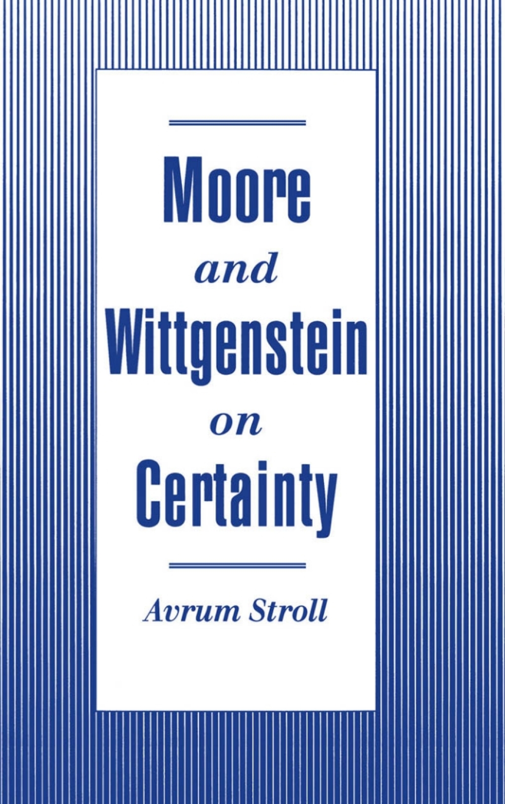 Moore and Wittgenstein on Certainty  â€“ PDF/EPUB Version Downloadable