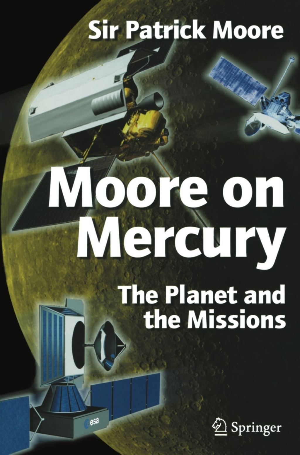Moore on Mercury The Planet and the Missions - (PDF/EPUB Version)