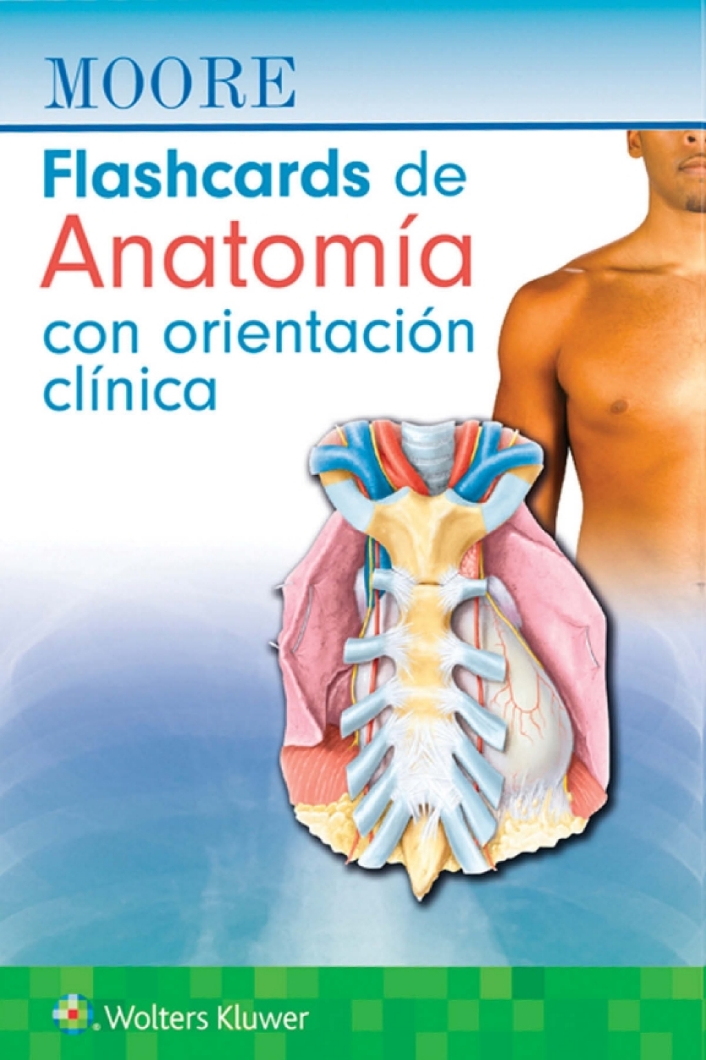 Moore. Flashcards de AnatomÃ­a con orientaciÃ³n clÃ­nica  â€“ PDF/EPUB Version Downloadable