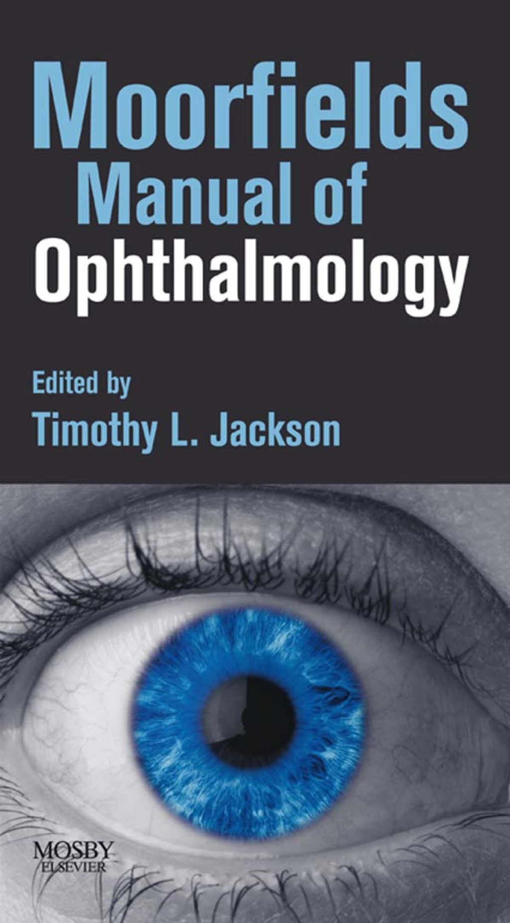 Moorfields Manual of Ophthalmology  â€“ PDF/EPUB Version Downloadable