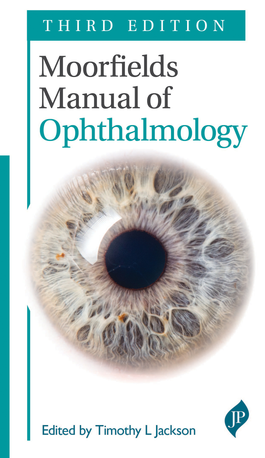 Moorfields Manual Ophthalmology 3rd Edition â€“ PDF/EPUB Version Downloadable