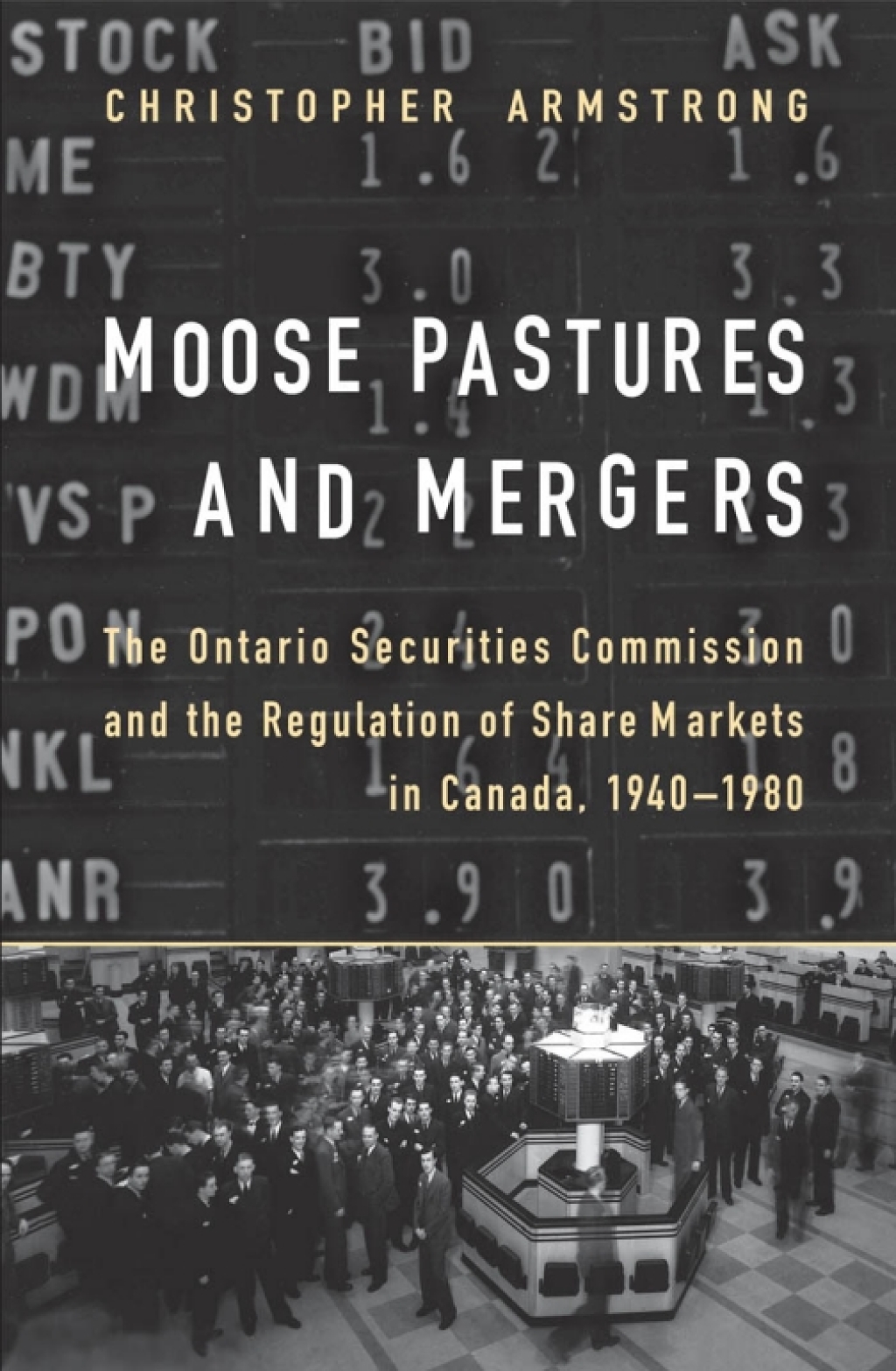 Moose Pastures and Mergers The Ontario Securities Commission and the Regulation of Share Markets in Canada, 1940-1980 1st Edition â€“ PDF/EPUB Version Downloadable
