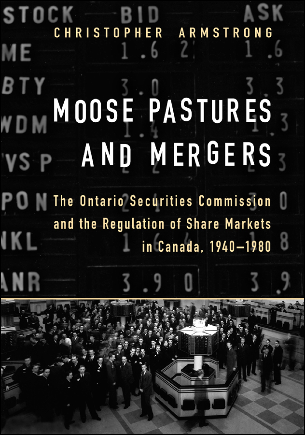 Moose Pastures and Mergers The Ontario Securities Commission and the Regulation of Share Markets in Canada, 1940-1980 1st Edition â€“ PDF/EPUB Version Downloadable